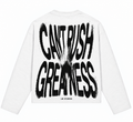 Can’t Rush Greatness Longsleeve – Wit/Zwart