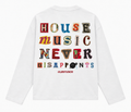 House Music Never Disappoints Longsleeve – Wit