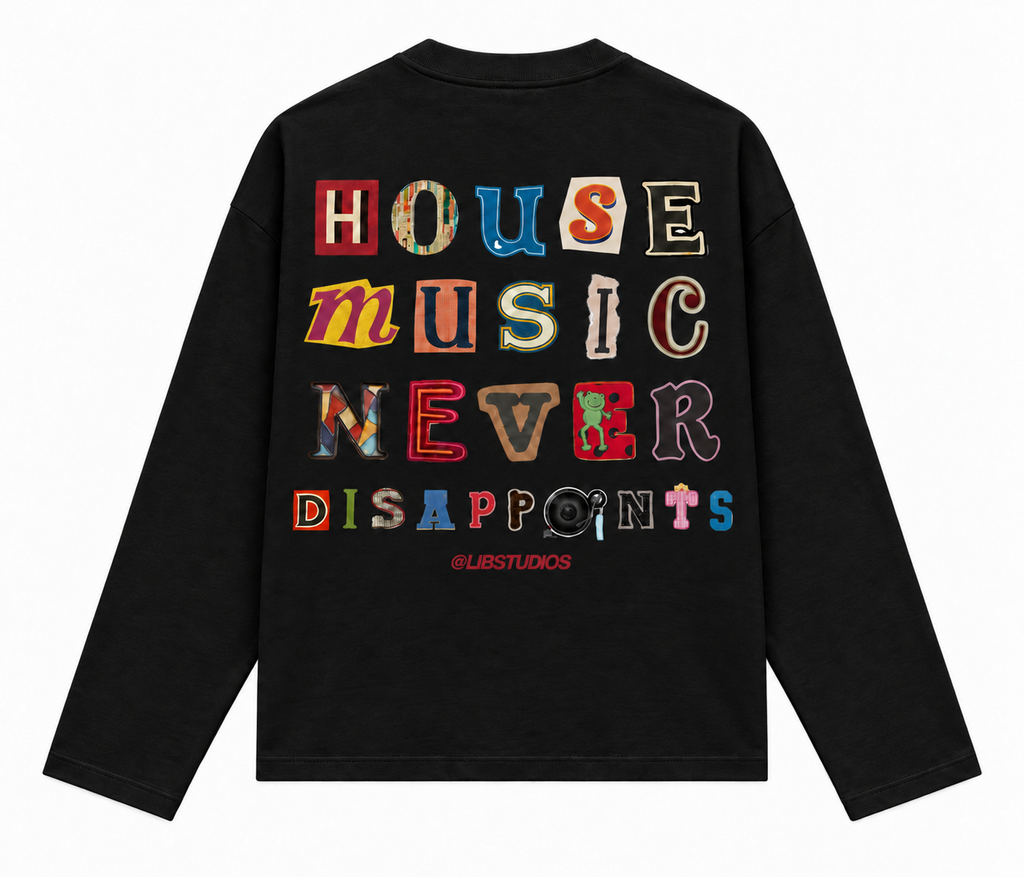 House Music Never Disappoints Longsleeve – Zwart